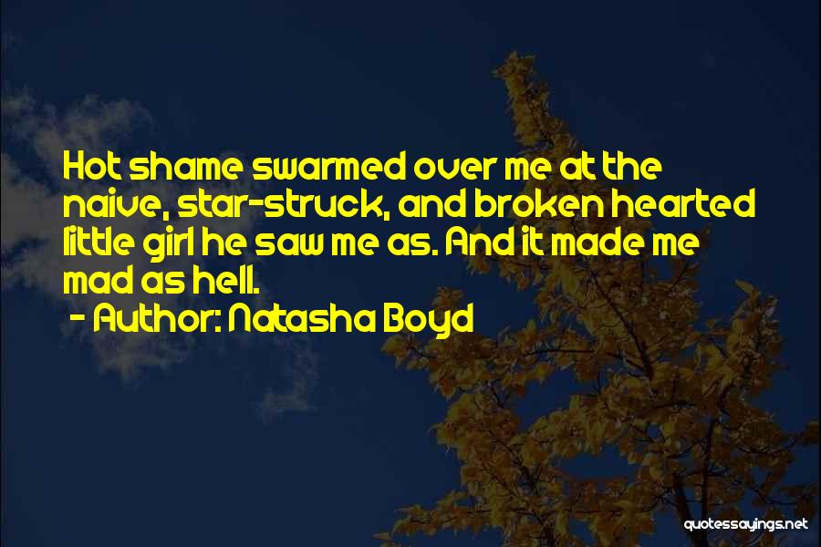 Broken Hearted Girl Quotes By Natasha Boyd