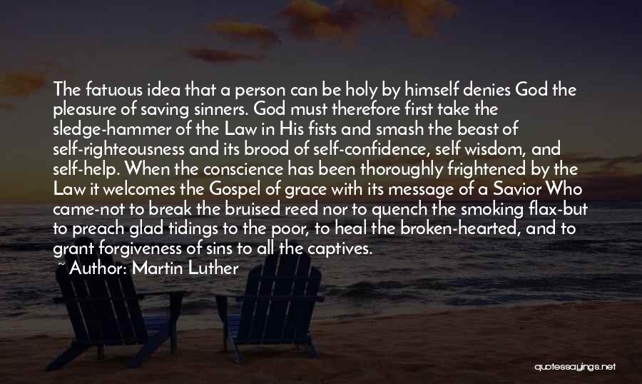 Broken Hearted Person Quotes By Martin Luther