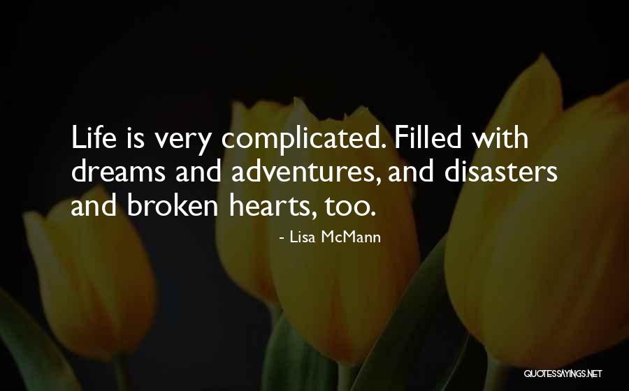 Broken Hearts And Dreams Quotes By Lisa McMann Broken Hearts And Dreams Quotes By Lisa McMann