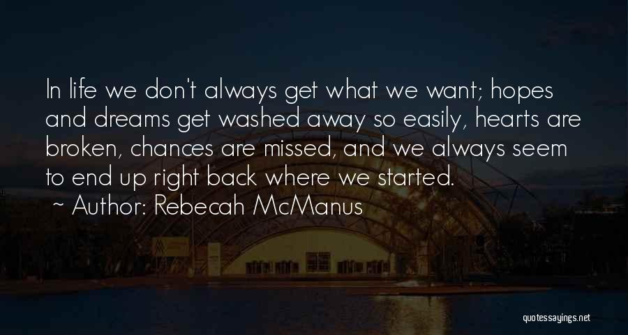 Broken Hearts And Dreams Quotes By Rebecah McManus