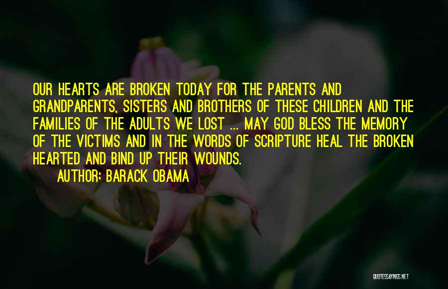 Broken Hearts And God Quotes By Barack Obama