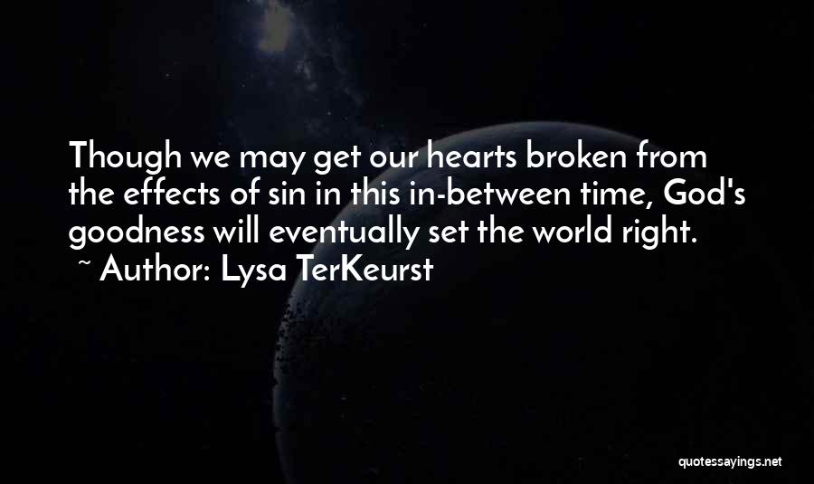 Broken Hearts And God Quotes By Lysa TerKeurst