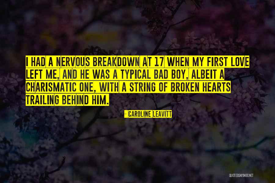 Broken Hearts And Love Quotes By Caroline Leavitt