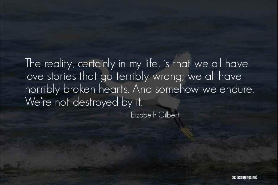 Broken Hearts And Love Quotes By Elizabeth Gilbert