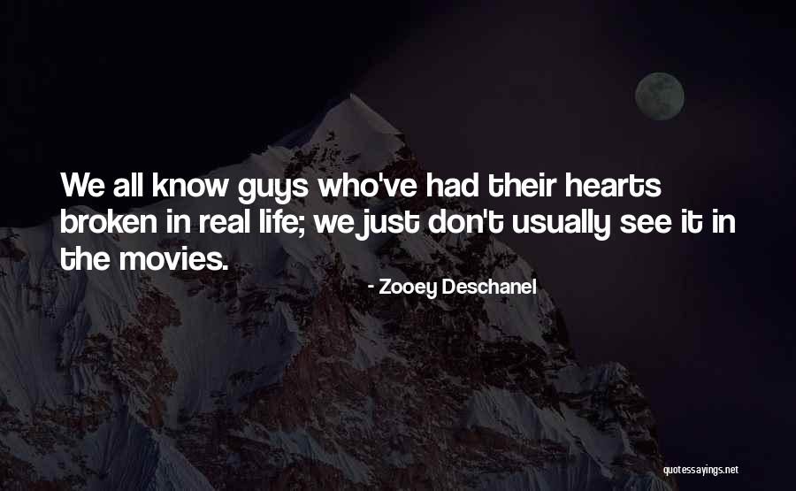 Broken Hearts For Guys Quotes By Zooey Deschanel