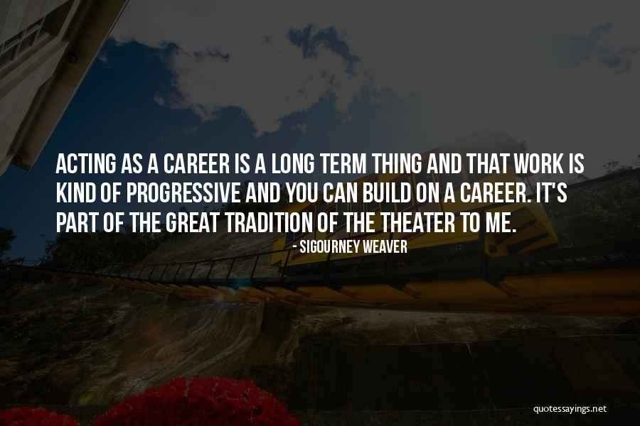 Broken Hearts Gallery Quotes By Sigourney Weaver Broken Hearts Gallery Quotes By Sigourney Weaver