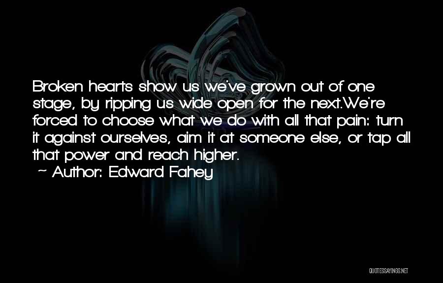 Broken Hearts With Quotes By Edward Fahey