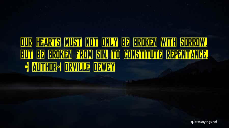 Broken Hearts With Quotes By Orville Dewey