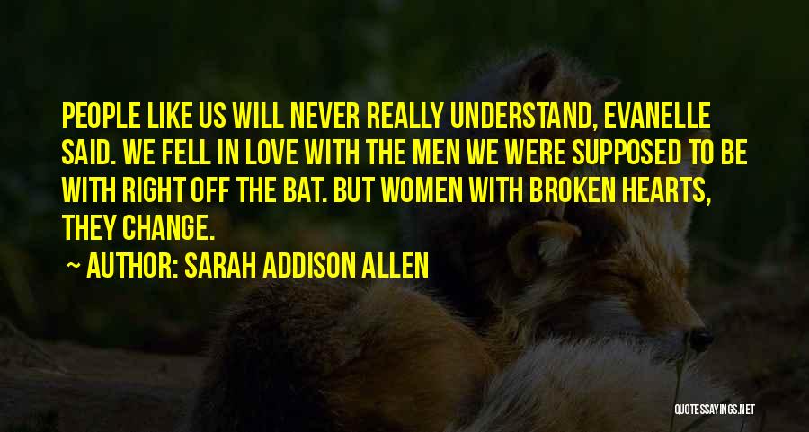 Broken Hearts With Quotes By Sarah Addison Allen