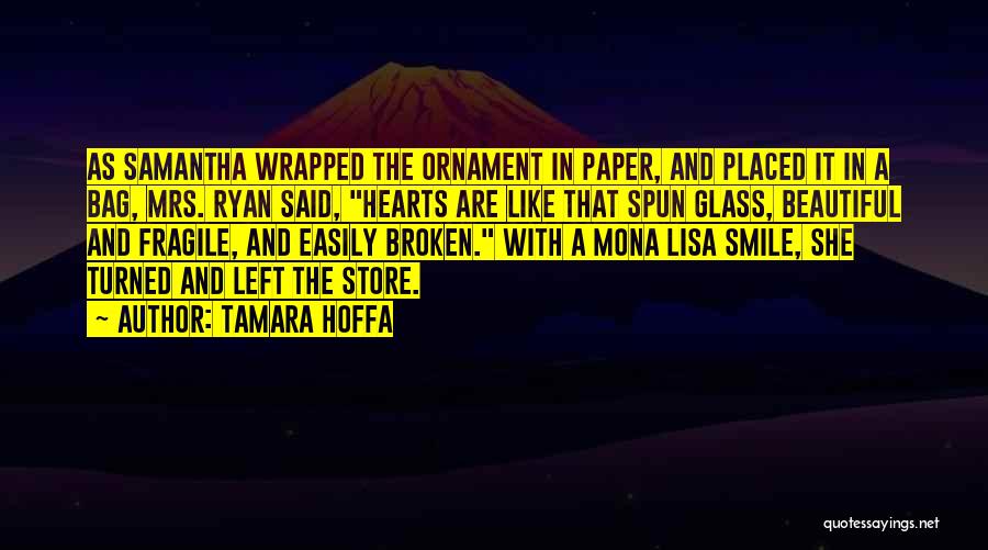 Broken Hearts With Quotes By Tamara Hoffa