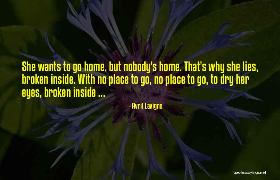 Broken Home Quotes By Avril Lavigne
