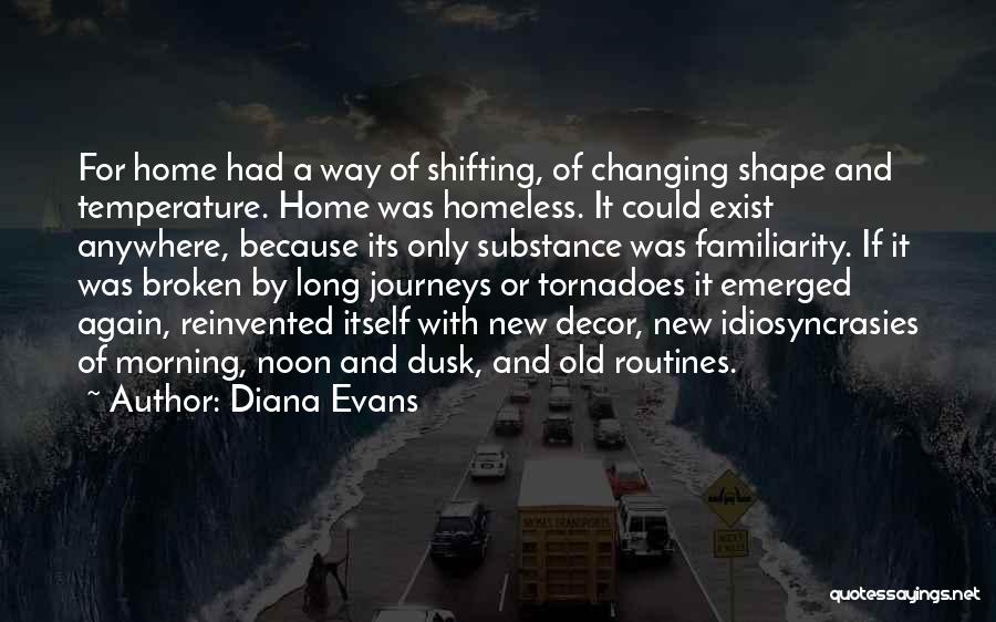 Broken Home Quotes By Diana Evans