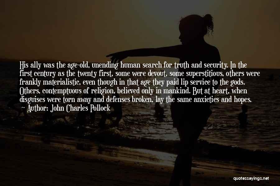 Broken Hopes Quotes By John Charles Pollock