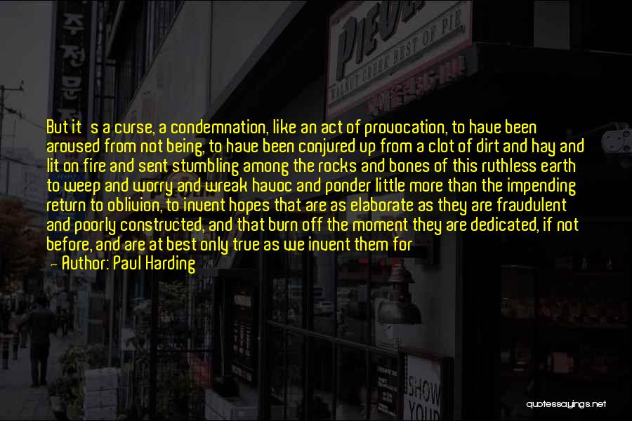 Broken Hopes Quotes By Paul Harding