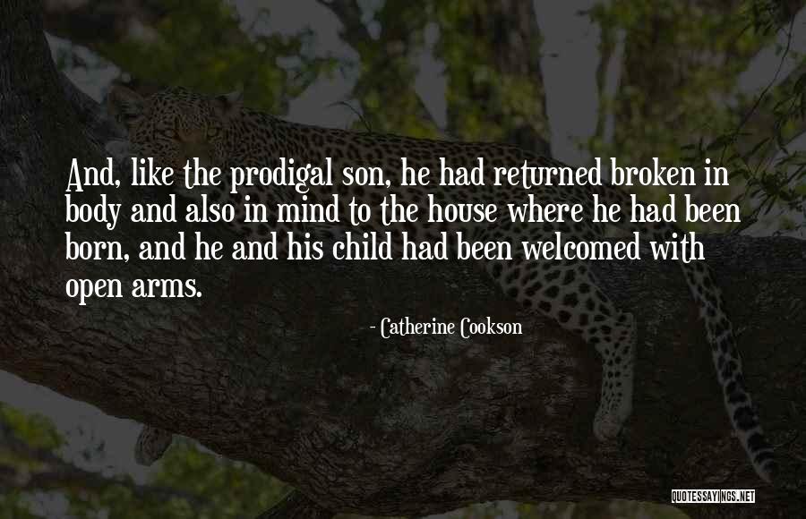 Broken House Quotes By Catherine Cookson Broken House Quotes By Catherine Cookson