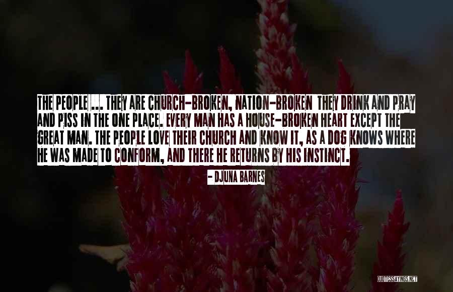 Broken House Quotes By Djuna Barnes Broken House Quotes By Djuna Barnes