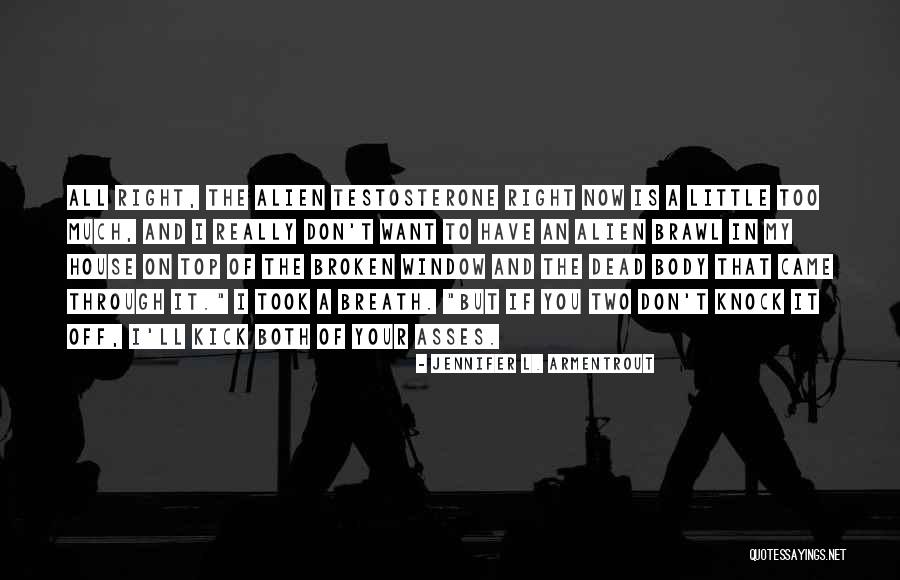 Broken House Quotes By Jennifer L. Armentrout Broken House Quotes By Jennifer L. Armentrout