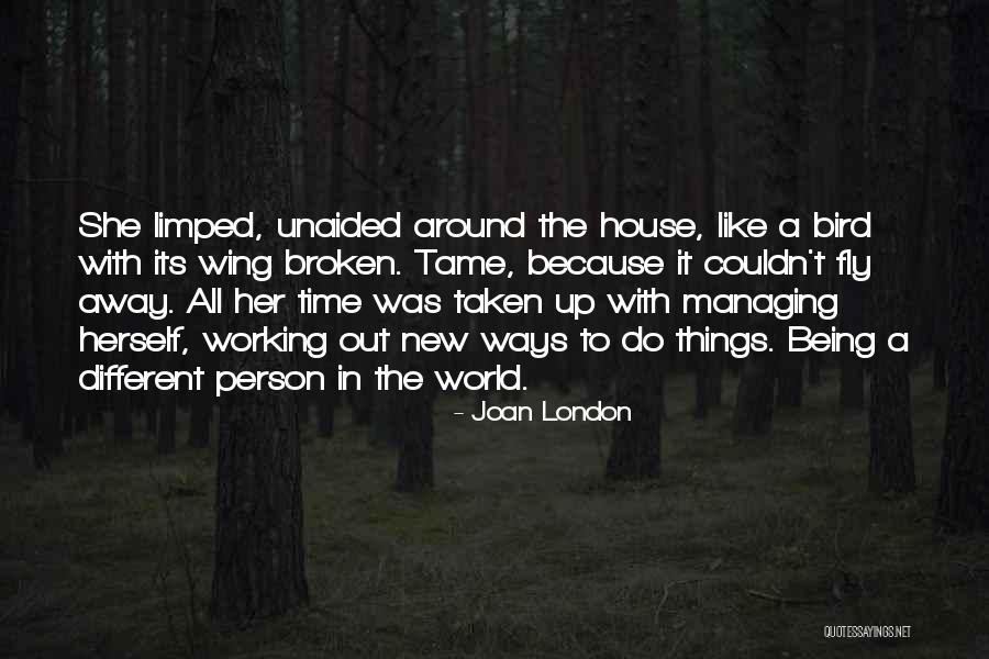 Broken House Quotes By Joan London Broken House Quotes By Joan London