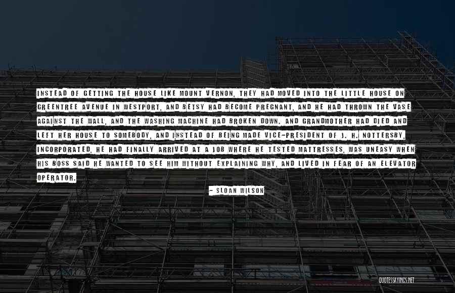 Broken House Quotes By Sloan Wilson Broken House Quotes By Sloan Wilson