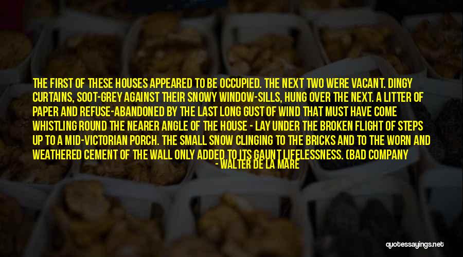 Broken House Quotes By Walter De La Mare Broken House Quotes By Walter De La Mare