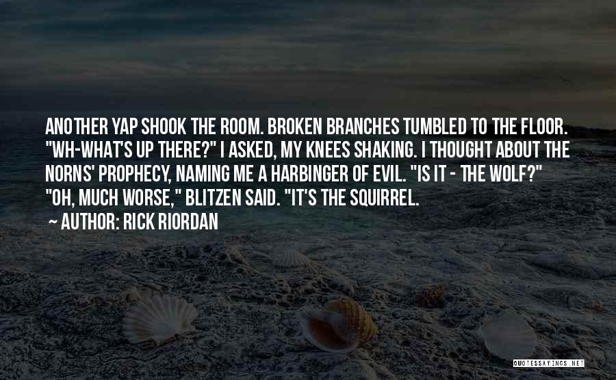Broken Knees Quotes By Rick Riordan