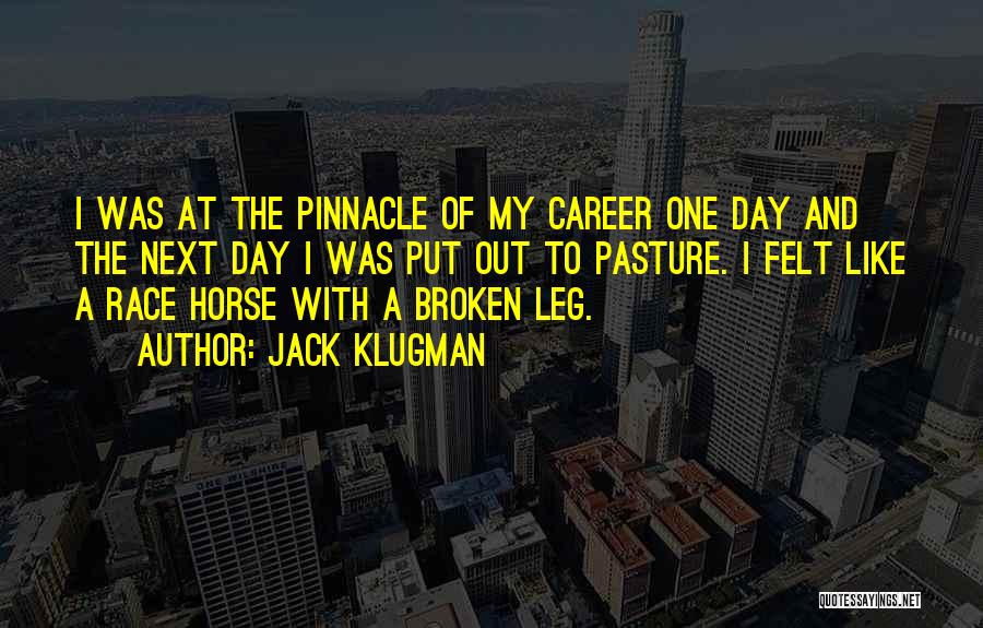 Broken Leg Quotes By Jack Klugman