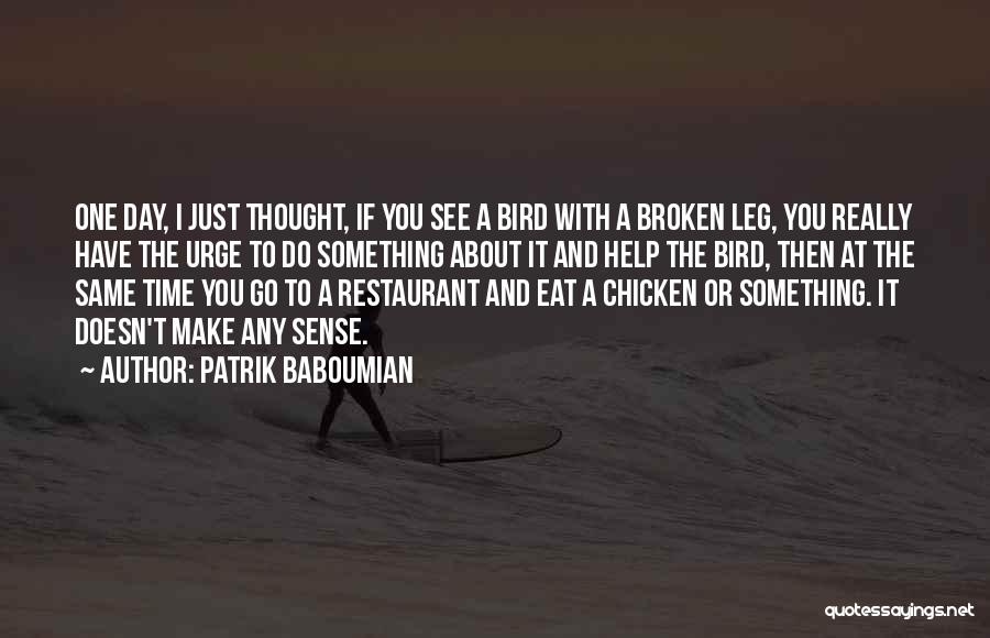 Broken Leg Quotes By Patrik Baboumian