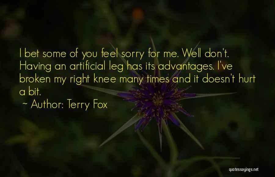 Broken Leg Quotes By Terry Fox