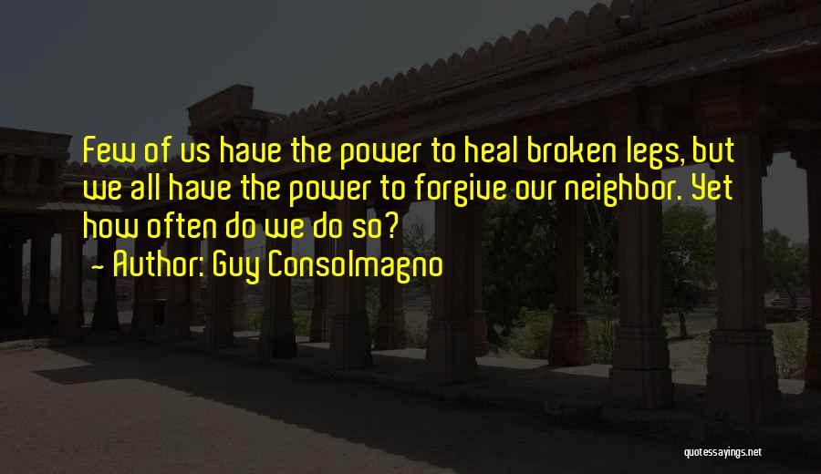 Broken Legs Quotes By Guy Consolmagno