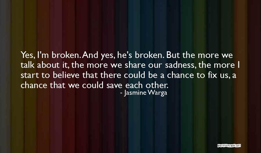 Broken Life Quotes By Jasmine Warga Broken Life Quotes By Jasmine Warga