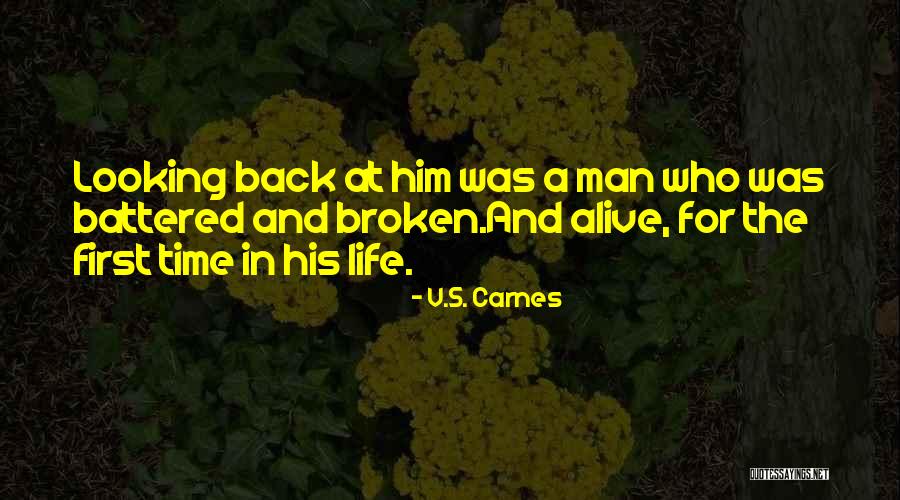 Broken Life Quotes By V.S. Carnes Broken Life Quotes By V.S. Carnes