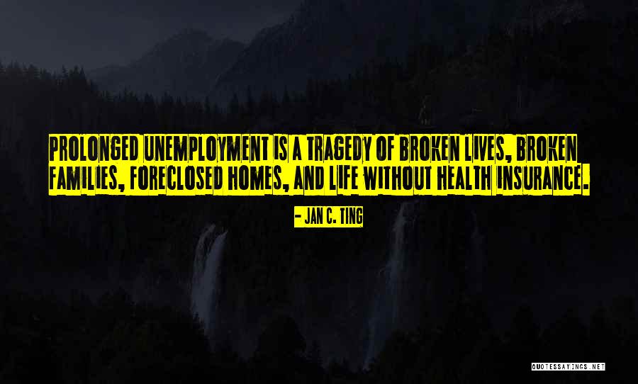 Broken Lives Quotes By Jan C. Ting Broken Lives Quotes By Jan C. Ting