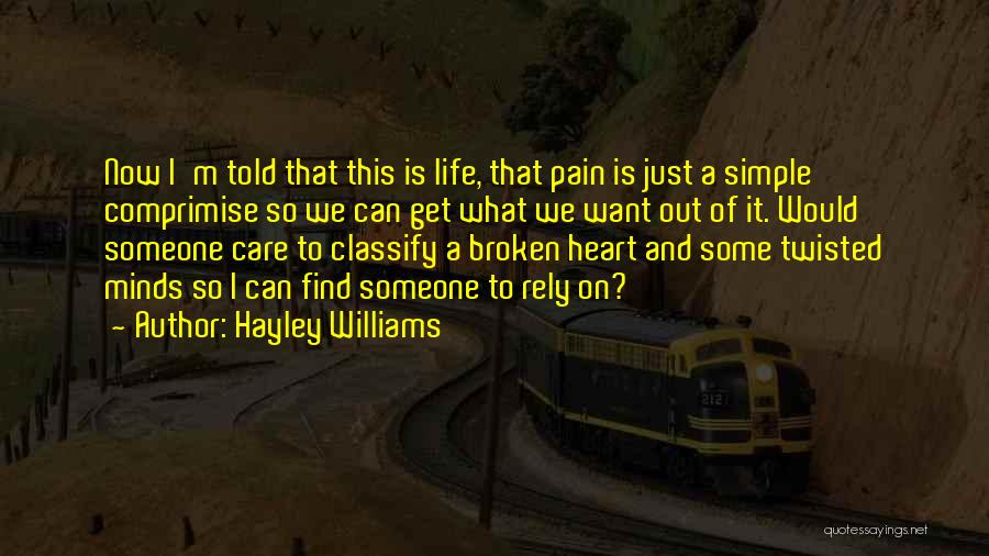 Broken Love And Friendship Quotes By Hayley Williams