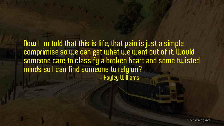 Broken Love And Friendship Quotes By Hayley Williams