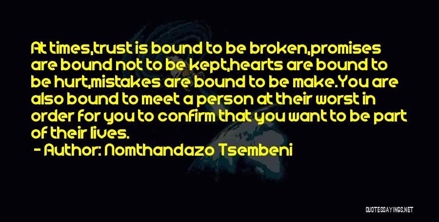 Broken Love And Trust Quotes By Nomthandazo Tsembeni