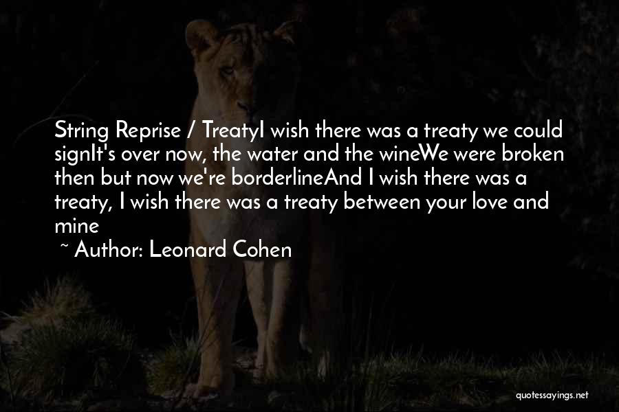 Broken Love Quotes By Leonard Cohen