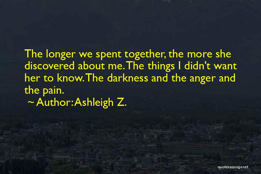 Broken Lovers Quotes By Ashleigh Z.