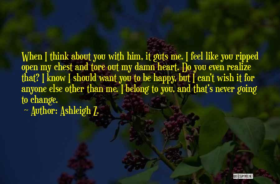 Broken Lovers Quotes By Ashleigh Z.