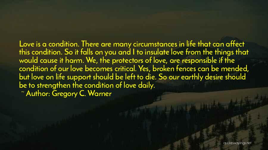 Broken Lovers Quotes By Gregory C. Warner