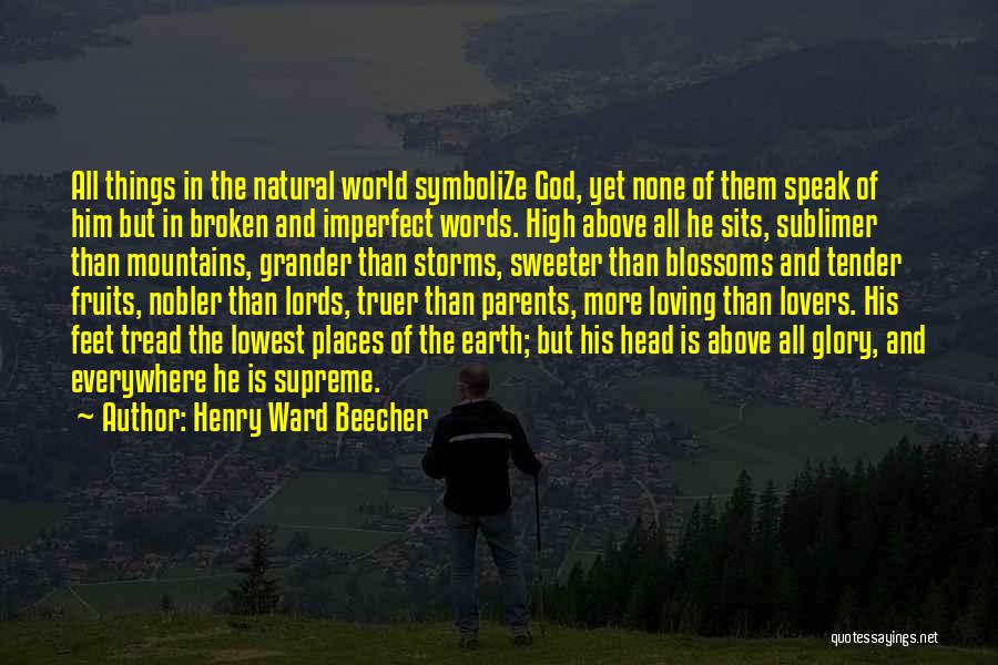 Broken Lovers Quotes By Henry Ward Beecher