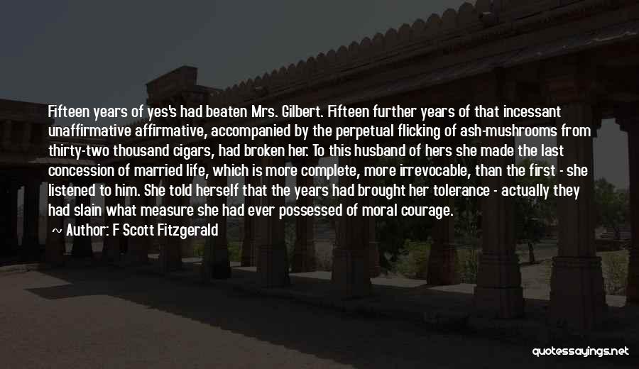 Broken Married Life Quotes By F Scott Fitzgerald