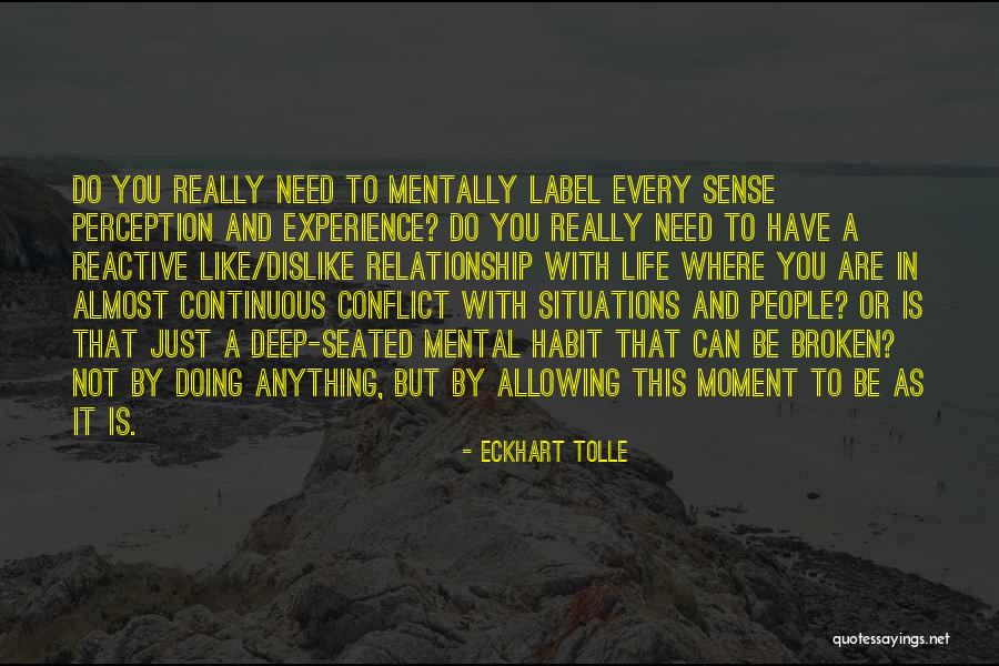 Broken Mentally Quotes By Eckhart Tolle Broken Mentally Quotes By Eckhart Tolle