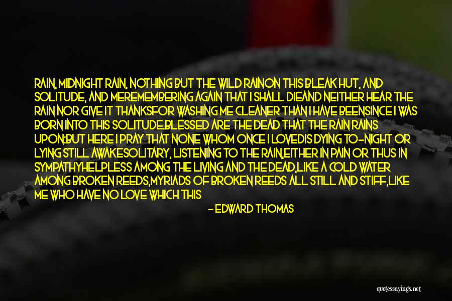 Broken Once Again Quotes By Edward Thomas Broken Once Again Quotes By Edward Thomas