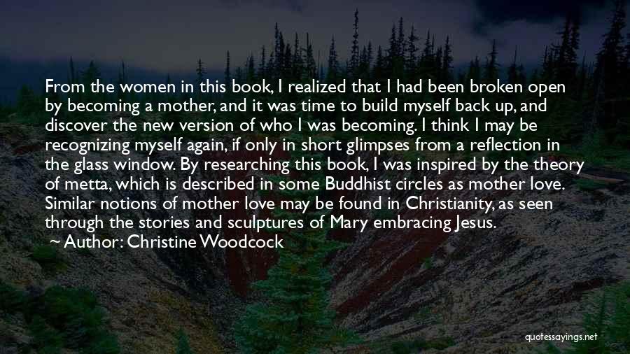 Broken Open Book Quotes By Christine Woodcock