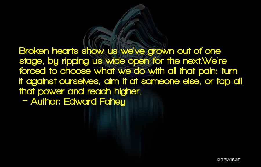 Broken Open Quotes By Edward Fahey