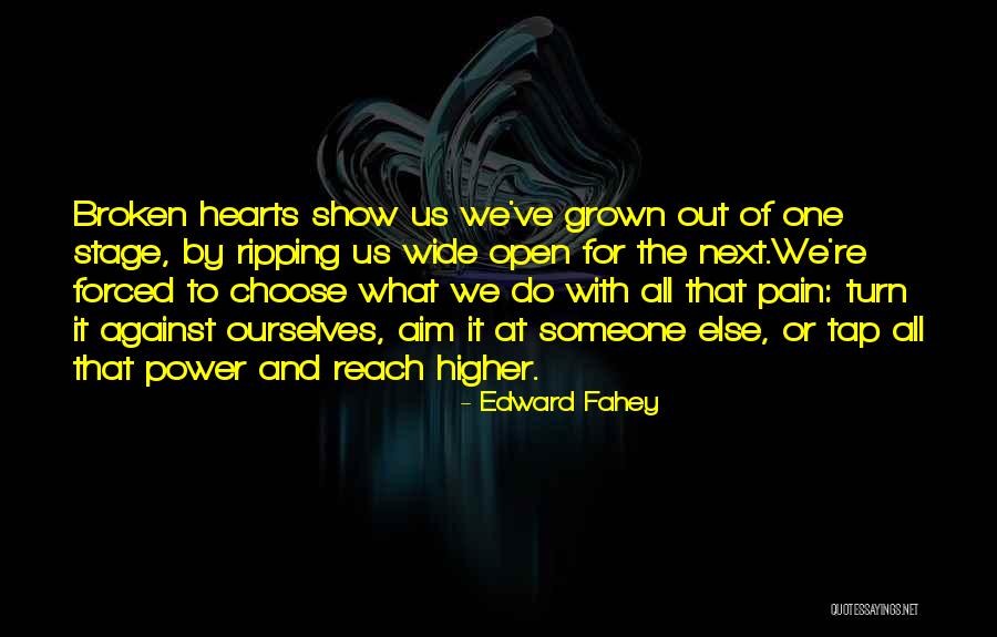 Broken Open Quotes By Edward Fahey