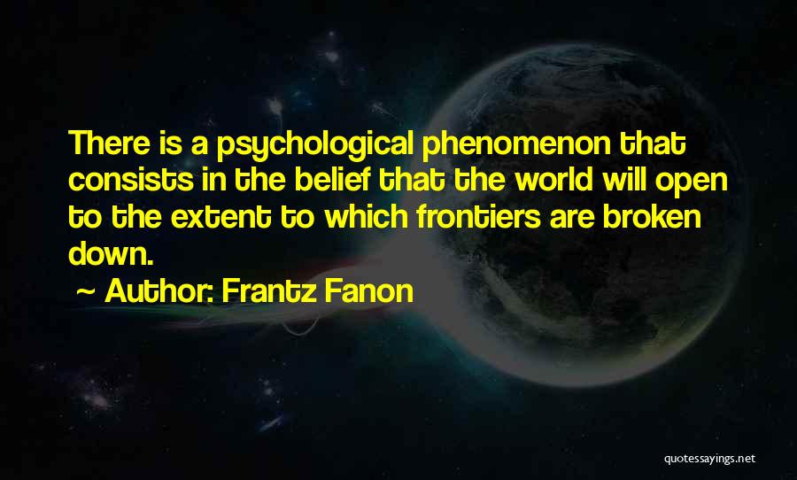 Broken Open Quotes By Frantz Fanon