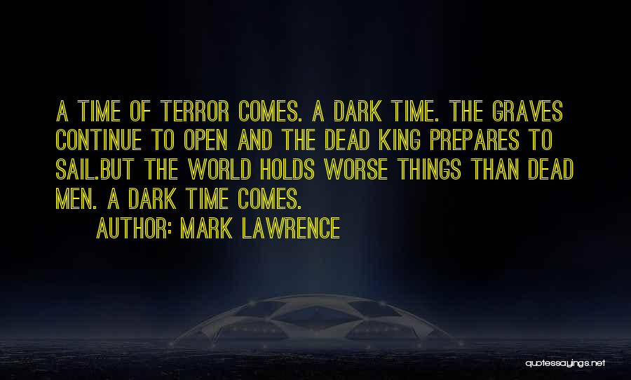 Broken Open Quotes By Mark Lawrence