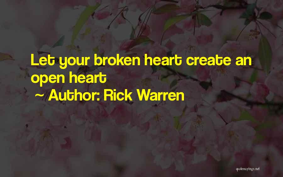 Broken Open Quotes By Rick Warren