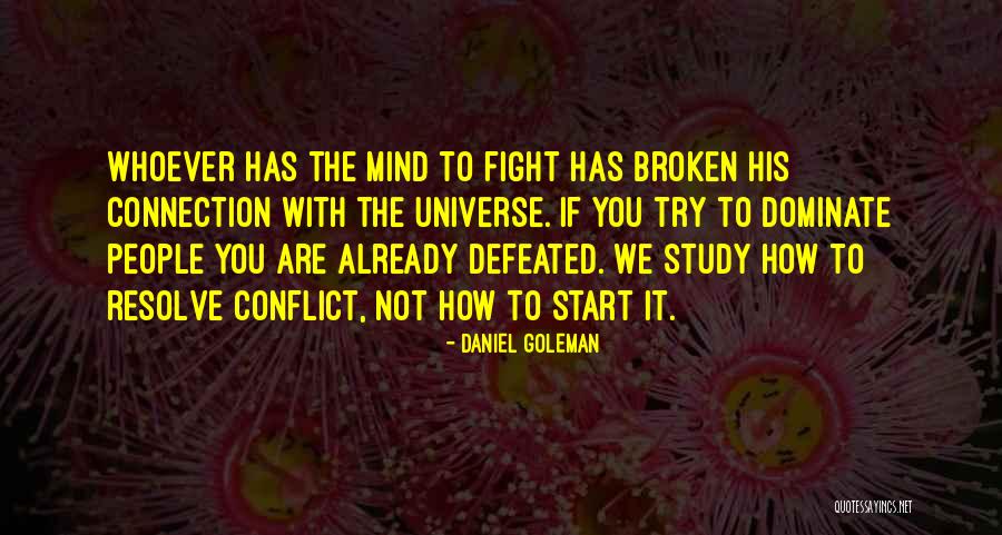 Broken People Quotes By Daniel Goleman Broken People Quotes By Daniel Goleman